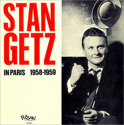 Master Release: In Paris 1958-1959 by Stan Getz