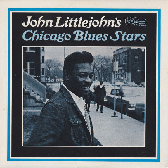 Release: John Littlejohn's Chicago Blues Stars-Vinyl-Japan-None-PA-3050, PA-3050-5401574