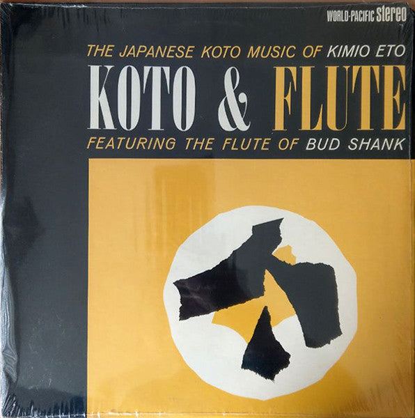 Master Release: Koto & Flute (The Japanese Koto Music Of Kimio Eto Featuring The Flute Of Bud Shank) by Kimio Eto