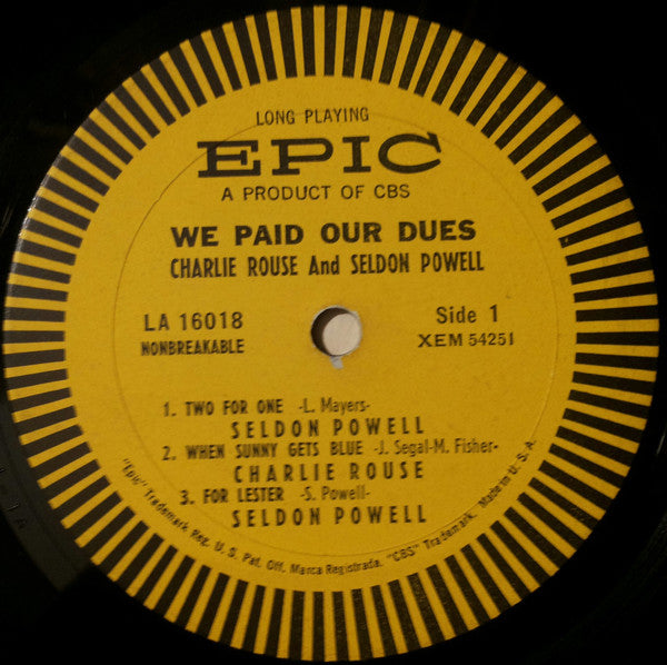 We Paid Our Dues!
