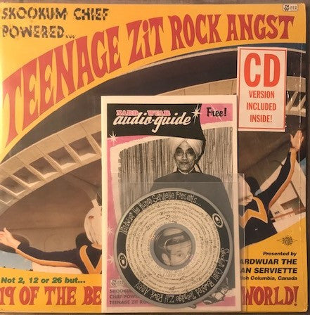 Release: Nardwuar The Human Serviette Presents: Skookum Chief Powered Teenage Zit Rock Angst-Vinyl, CD-Canada-1995-CLEO 8-1878510