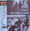 Phil Woods With Strings - The Thrill Is Gone (Vinyl, LP, Album, Limited Edition, Stereo) Very Good Plus (VG+) / Very Good Plus (VG+)