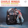 Charles Mingus - Tijuana Moods (Vinyl, LP, Album, Reissue, Remastered, Stereo) Very Good Plus (VG+) / Very Good Plus (VG+)