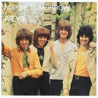 Master Release: Maybe Tomorrow by The Iveys