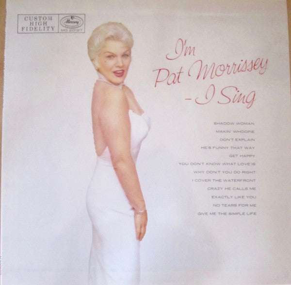 Master Release: I'm Pat Morrissey - I Sing by Pat Morrissey
