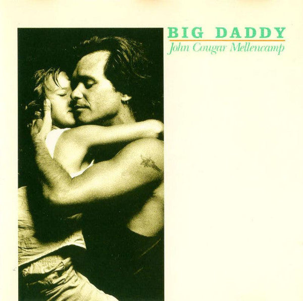 Master Release: Big Daddy by John Cougar Mellencamp