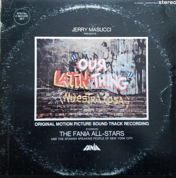 Master Release: Our Latin Thing = Nuestra Cosa (Original Sound Track Recording) by Fania All Stars