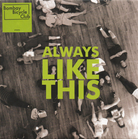 Master Release: Always Like This by Bombay Bicycle Club