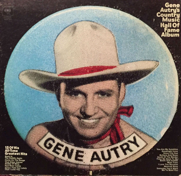 Release: Gene Autry's Country Music Hall Of Fame Album-Vinyl-US-1970-CS 1035-7105718