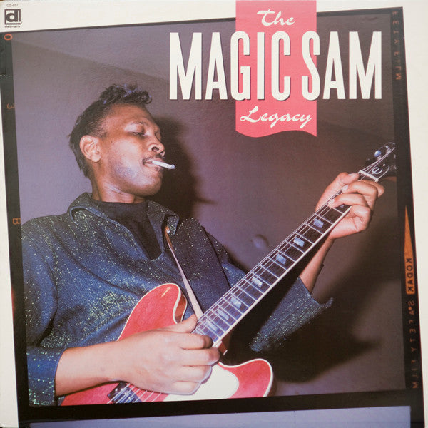 Master Release: The Magic Sam Legacy by Magic Sam