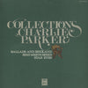 Charlie Parker - Collections: Ballads and Birdland / Bird Meets Bir...
