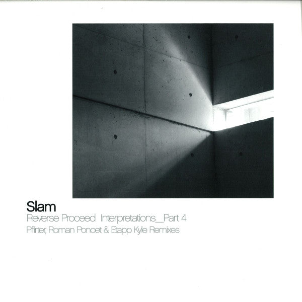Master Release: Reverse Proceed Interpretations_Part 4 by Slam