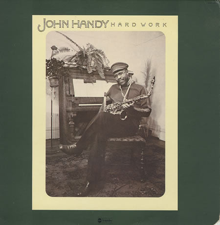 Master Release: Hard Work by John Handy