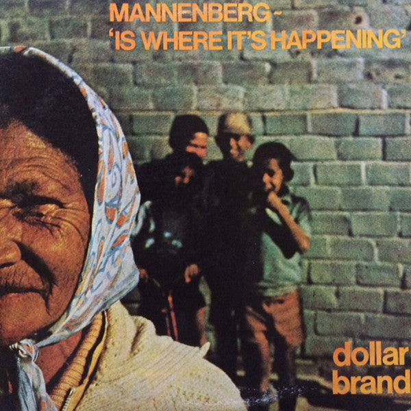Master Release: Mannenberg ~ 'Is Where It's Happening' by Dollar Brand