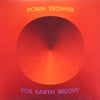 Robin Trower - For Earth Below (Vinyl, LP, Album) Very Good (VG) / Very Good (VG)