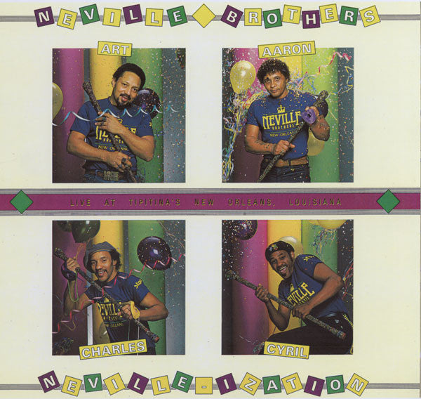 Master Release: Neville-ization (Live At Tipitina's New Orleans, Louisiana) by The Neville Brothers