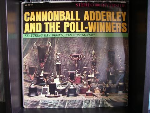 Master Release: Cannonball Adderley And The Poll-Winners Featuring Ray Brown And Wes Montgomery by Cannonball Adderley