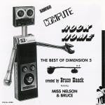 Master Release: Listen Compute Rock Home (The Best Of Dimension 5)  by Bruce Haack