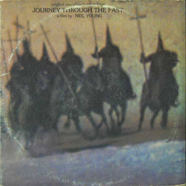 Master Release: Journey Through The Past by Neil Young