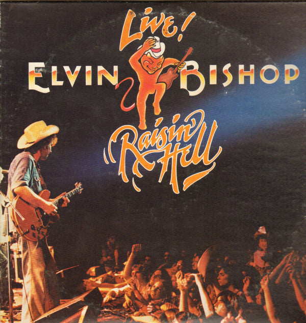 Master Release: Raisin' Hell by Elvin Bishop