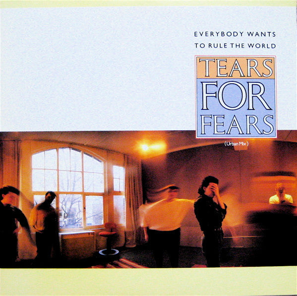Master Release: Everybody Wants To Rule The World by Tears For Fears