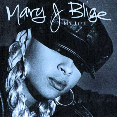 Master Release: My Life by Mary J. Blige
