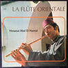 Abdelhamid Hmaoui - The Oriental Flute (Vinyl, LP, Album)