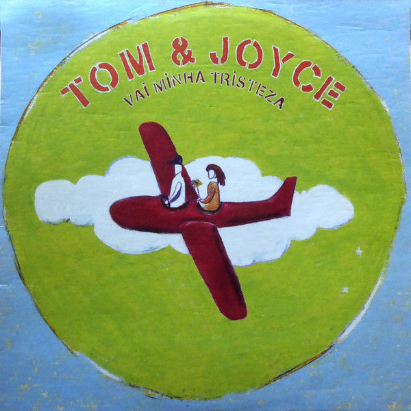 Master Release: Vai Minha Tristeza by Tom & Joyce
