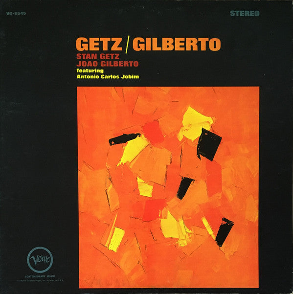 Master Release: Getz / Gilberto by Stan Getz