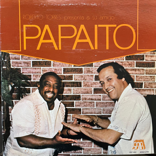 Master Release: Roberto Torres Presenta A Su Amigo Papaito by Roberto Torres