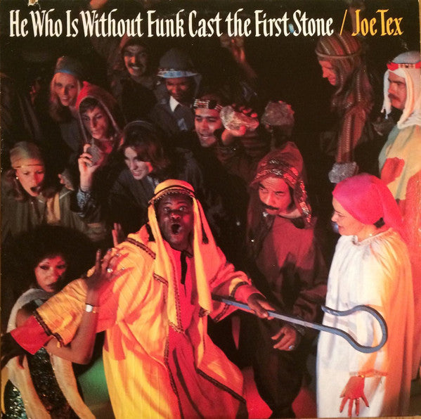 Master Release: He Who Is Without Funk Cast The First Stone by Joe Tex