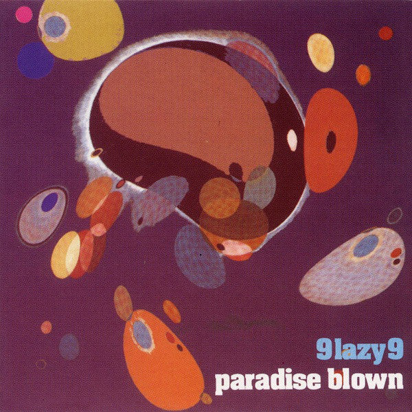 Master Release: Paradise Blown by 9 Lazy 9