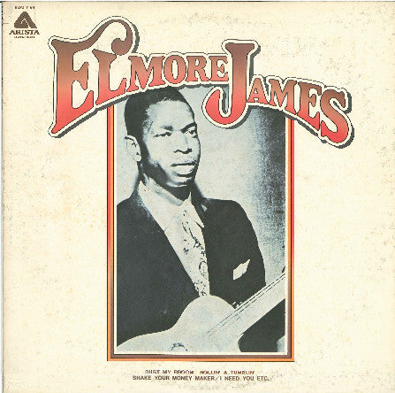 Master Release: Elmore James by Elmore James