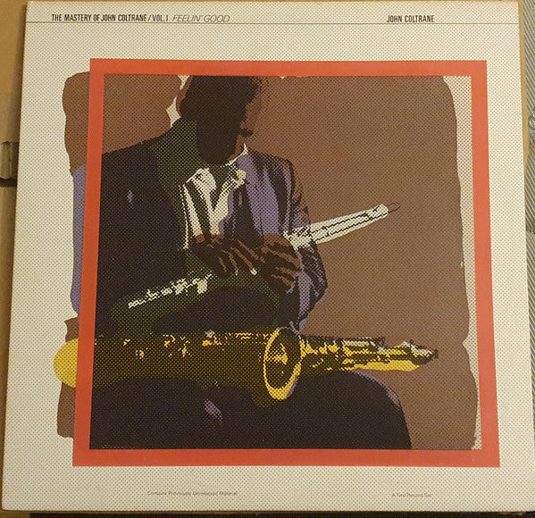The Mastery Of John Coltrane / Vol. I Feelin' Good