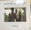 David Murray - Children (Vinyl, LP, Album) Very Good (VG) / Very Good Plus (VG+)