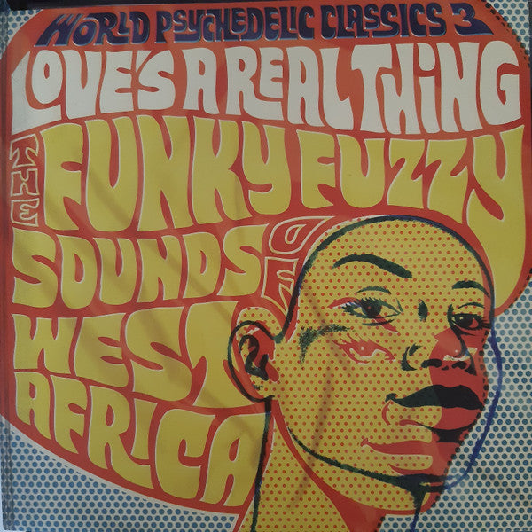 Master Release: Love's A Real Thing (The Funky Fuzzy Sounds Of West Africa) by Various