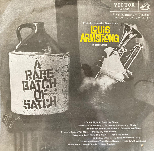 A Rare Batch Of Satch (The Authentic Sound Of Louis Armstrong In The '30s)