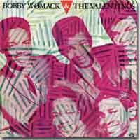 Master Release: Bobby Womack And The Valentinos by Valentinos