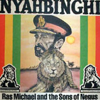 Master Release: Nyahbinghi by Ras Michael & The Sons Of Negus