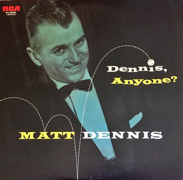 Dennis, Anyone?