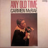 Carmen McRae - Any Old Time (Vinyl, LP, Album, Promo) Very Good (VG) / Very Good (VG)