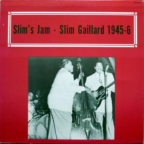 Master Release: Slim's Jam - Slim Gaillard 1945-6 by Slim Gaillard