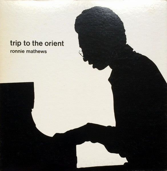 Master Release: Trip To The Orient by Ronnie Mathews