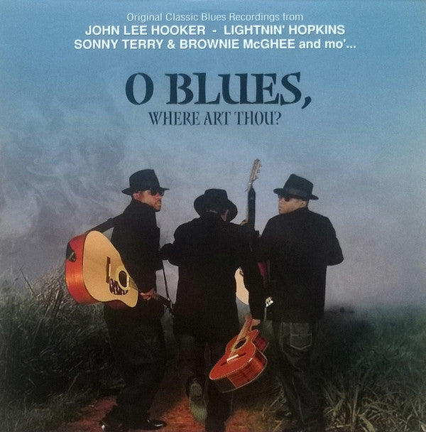 Master Release: O Blues, Where Art Thou? by Various