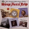 Various - Deep Jazz Trip (Vinyl, LP, Compilation) Very Good (VG) / Very Good Plus (VG+)