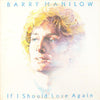 Barry Manilow - If I Should Love Again (Vinyl, LP, Album)
