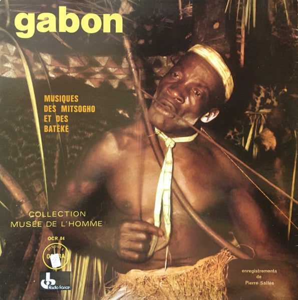 Release: Gabon: Musiques Des Mitsogho Et Des Batéké-Vinyl-France-None-OCR 84-2012219