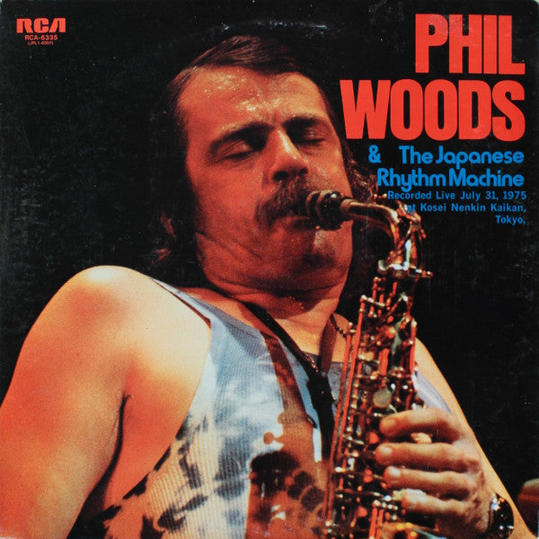 Release: Phil Woods & The Japanese Rhythm Machine-Vinyl-Japan-1976-RCA-6335, JPL1-8307-9233436