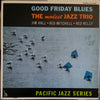 Jim Hall - Good Friday Blues: The Modest Jazz Trio (Vinyl, LP, Album, Reissue, Stereo) Very Good (VG) / Very Good Plus (VG+)