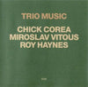 Chick Corea - Trio Music (2xVinyl, LP, Album) Very Good Plus (VG+) / Very Good Plus (VG+)